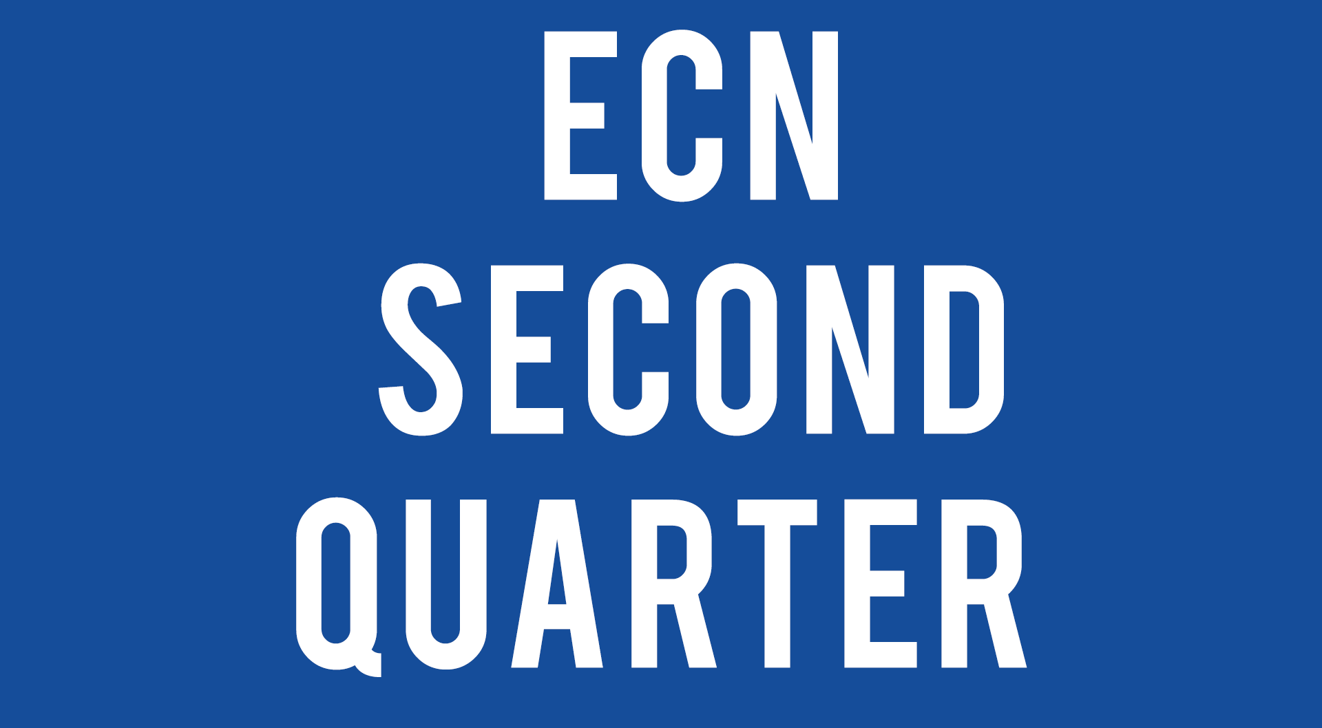 ECN Second Quarter Report